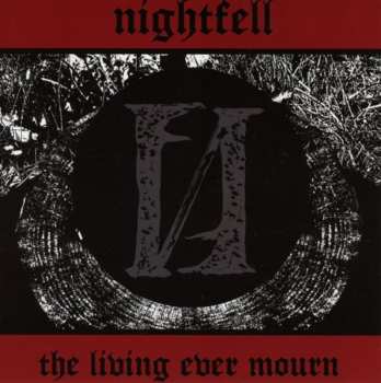 CD Nightfell: The Living Ever Mourn