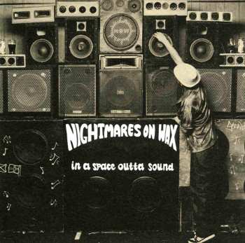 3LP Nightmares On Wax: In A Space Outta Sou