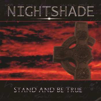 Album Nightshade: Stand And Be True