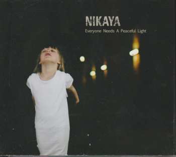 Album Nikaya: Everyone Needs A Peaceful Light