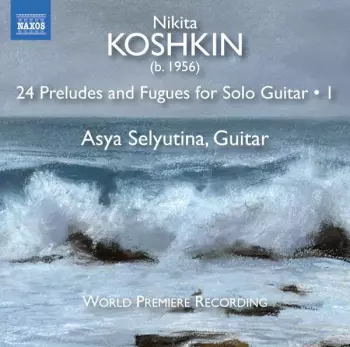 24 Preludes And Fugues For Solo Guitar • 1