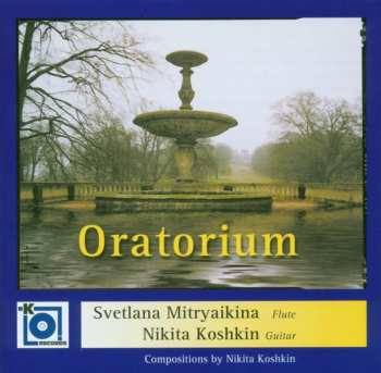 Album Nikita Koshkin: Oratorium Lacrimaei Für Flöte & Gitarre