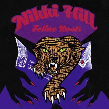 CD Nikki Hill: Feline Roots