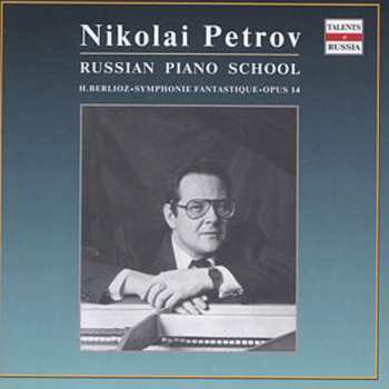 Album Hector Berlioz: Russian Piano School / Symphonie Fantastique•Opus 14