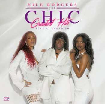 2LP Chic: Greatest Hits - Live At Paradiso