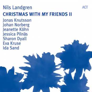 CD Nils Landgren: Christmas With My Friends II