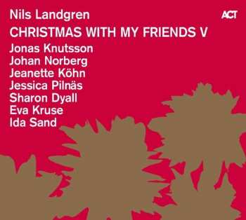 Album Nils Landgren: Christmas With My Friends V