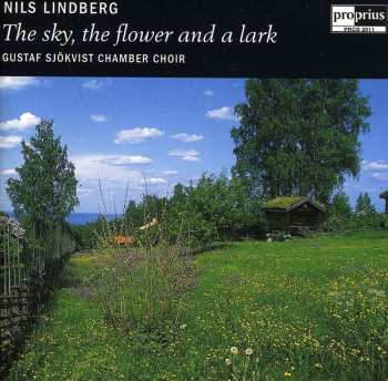Album Gustaf Sjökvists Kammarkör: The Sky, The Flower And A Lark