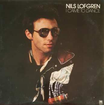 LP Nils Lofgren: I Came To Dance