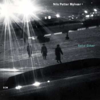 CD Nils Petter Molvær: Solid Ether