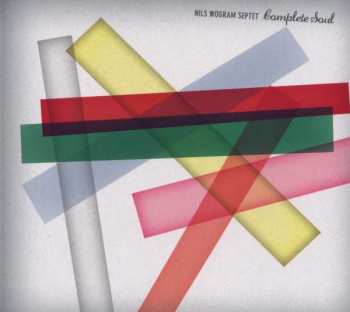 Album Nils Wogram Septet: Complete Soul