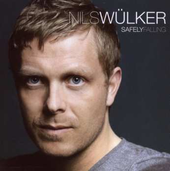 CD Nils Wülker: Safely Falling
