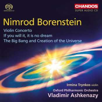 SACD Vladimir Ashkenazy: Violin Concerto / If You Will It, It Is No Dream / The Big Bang and Creation of the Universe
