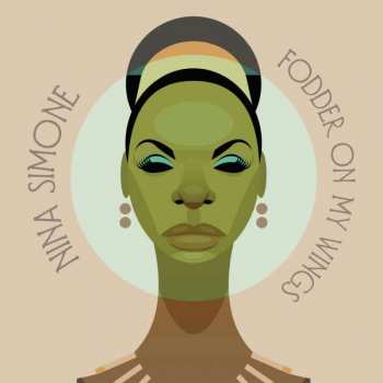 CD Nina Simone: Fodder On My Wings