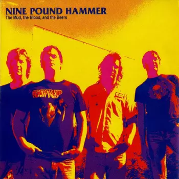 Nine Pound Hammer: The Mud, The Blood, And The Beers