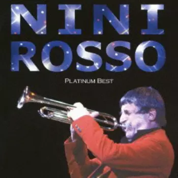 Nini Rosso: Platinum Best