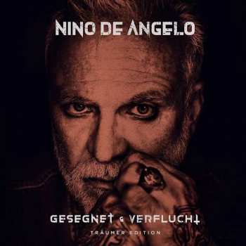 CD Nino De Angelo: Gesegnet & Verflucht (Träumer Edition)