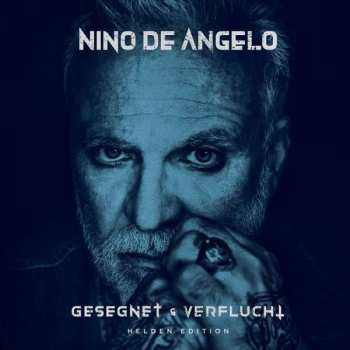 CD Nino De Angelo: Gesegnet & Verflucht (Helden Edition) DIGI