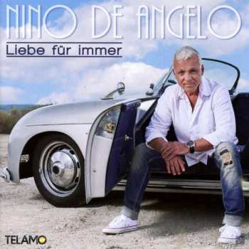CD Nino De Angelo: Liebe Für Immer