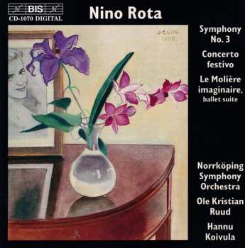 Album Nino Rota: Symphony No.3; Concerto Festivo; Le Molière Imaginaire, Ballet Suite