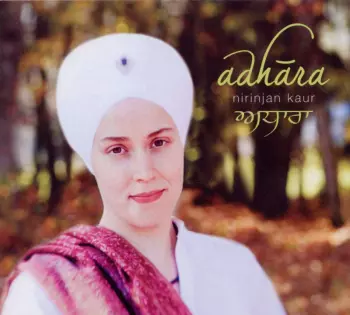 Nirinjan Kaur: Adhara