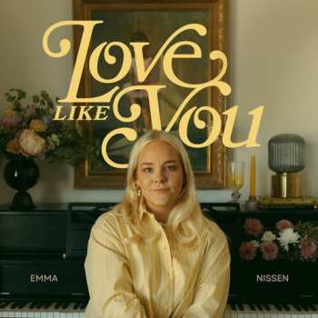 CD Nissen,emma: Love Like You