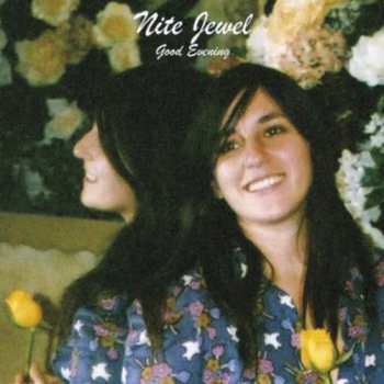 Album Nite Jewel: Good Evening
