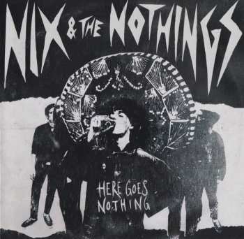 CD Nix & The Nothings: Here Goes Nothing