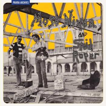 LP Nixon,mojo / Roper,skip: Mojo Nixon And Skid Roper