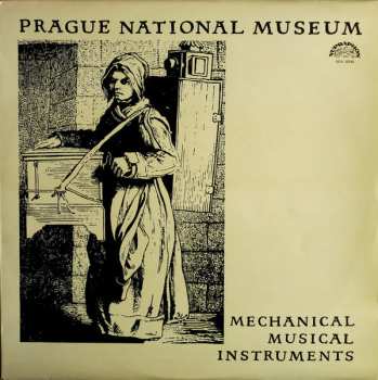 LP No Artist: Prague National Museum, Mechanical Musical Instruments
