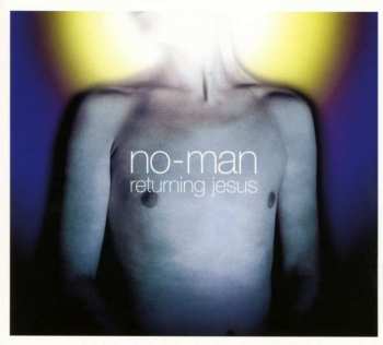2CD No-Man: Returning Jesus