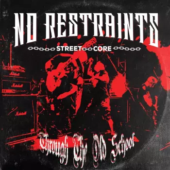 No Restraints: Through The Old School