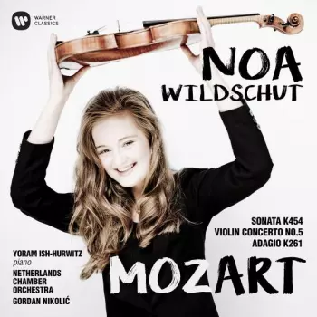 Wolfgang Amadeus Mozart: Sonata, K 454; Violin Concerto No. 5; Adagio, K 261