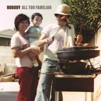 Album Nobody: All Too Familiar