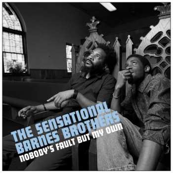 CD The Sensational Barnes Brothers: Nobody's Fault But My Own