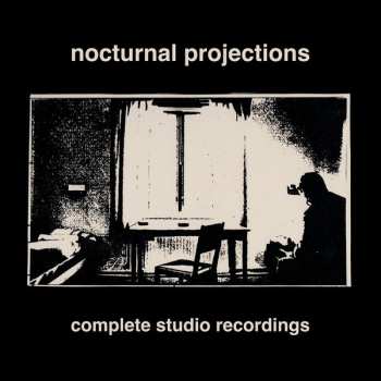 LP Nocturnal Projections: Complete Studio Recordings