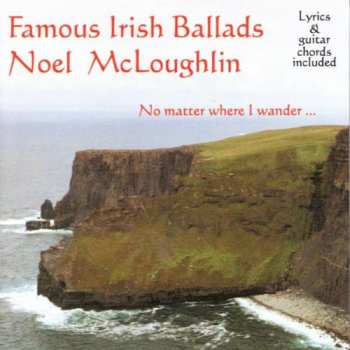 Album Noel McLoughlin: Famous Irish Ballads