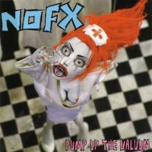 LP NOFX: Pump Up The Valuum