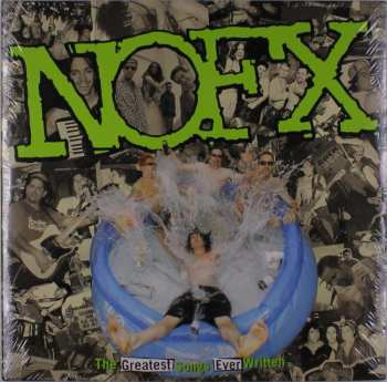 2LP NOFX: The Greatest Songs Ever Written... By Us