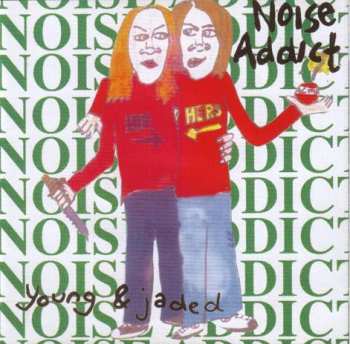 CD Noise Addict: Young & Jaded