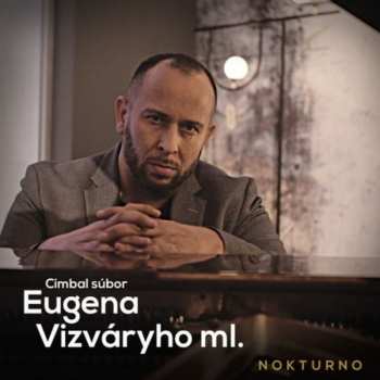 Album Cimbal Súbor Eugena Vizváryho: Nokturno