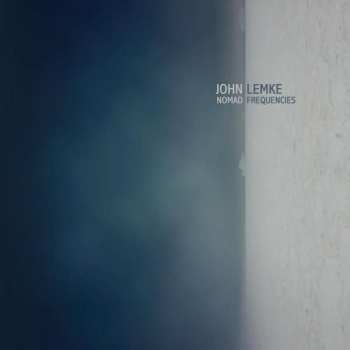 CD John Lemke: Nomad Frequencies
