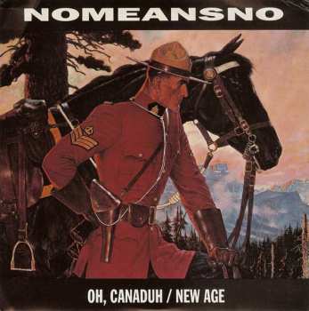 Album NoMeansNo: Oh, Canaduh / New Age