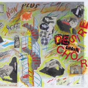 LP Non Plus Temps: Desire Choir