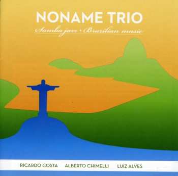 Album Noname Trio: Samba Jazz / Brazilian Music