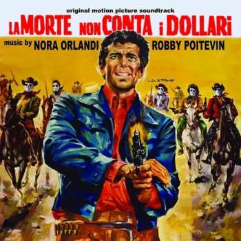 Album Nora Orlandi: La Morte Non Conta I Dollari (Colonna Sonora Originale)