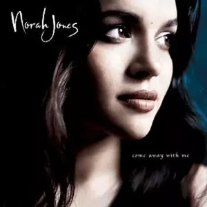 Norah Jones: Come Away With Me