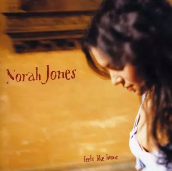 Norah Jones: Feels Like Home