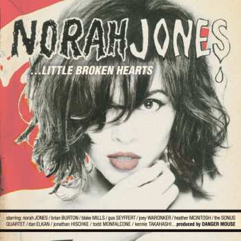CD Norah Jones: Little Broken Hearts