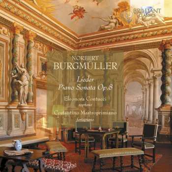 Album Norbert Burgmüller: Lieder - Piano Sonata Op. 8